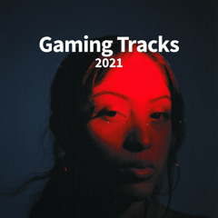 Gaming Tracks 2021