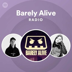 Barely Alive Radio