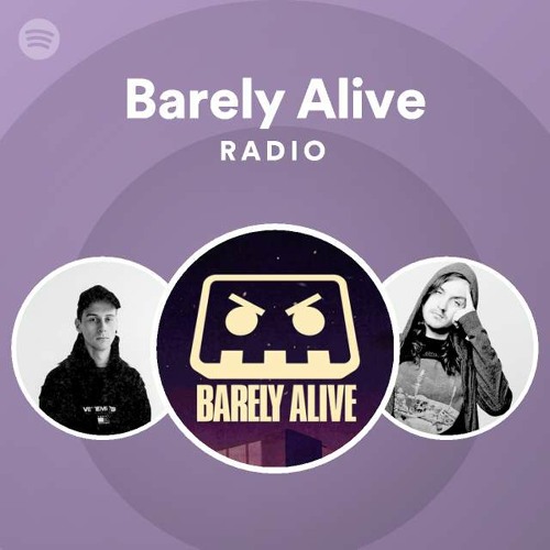 Barely Alive Radio