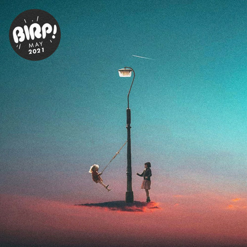 Indie Playlist • BIRP! May 2021
