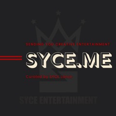 SYCE.ME “Bag” Music