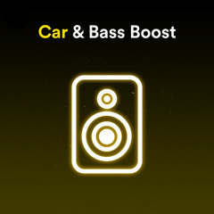 CAR & BASS BOOST [ENERGY/WORKOUT]