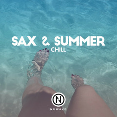 Sax & Summer Chill [Future Bass & Tropical House]