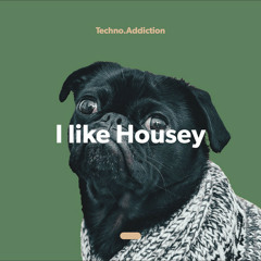 Techno.Addiction HOUSE