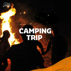 CAMPING TRIP    ‍