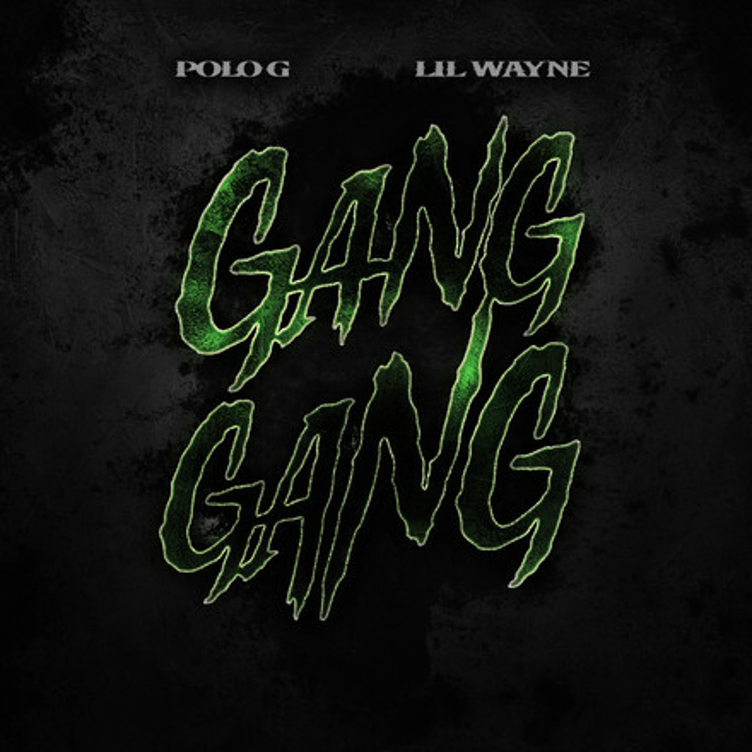 Polo G and Lil Wayne Share Video for New Song “GANG GANG”: Watch