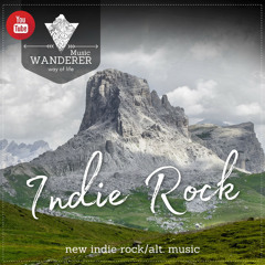 Indie Rock/Alt. music Playlist vol.2 | May 2021 | WANDERER Music