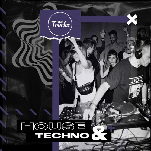 House & Techno Top Tracks 2021