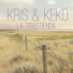 Kris & Keko la Trastienda