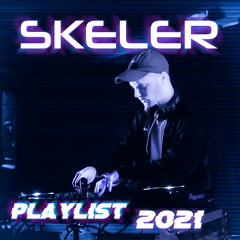 Skeler - Full Playlist 2021