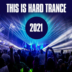 This Is Hard Trance 2021
