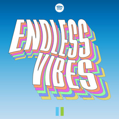 Endless Vibes by ThisSongIsSick