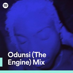 Odunsi (The Engine) Mix