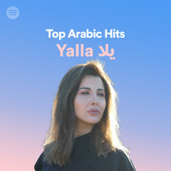 Top Arabic Hits - Yalla يلا