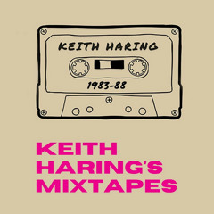 Keith Haring's Mixtapes