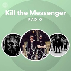 Kill the Messenger Radio