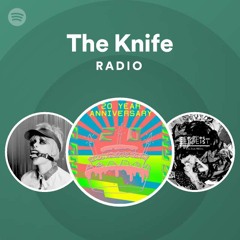 The Knife Radio