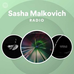 Sasha Malkovich Radio