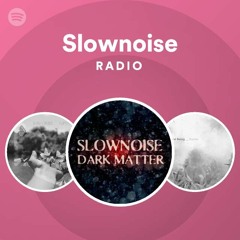 Slownoise Radio