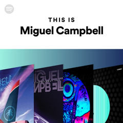 This Is Miguel Campbell