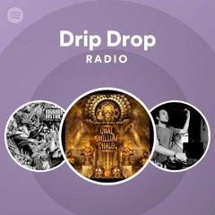 Drip Drop Radio