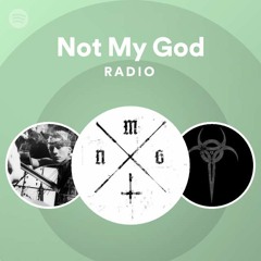 Not My God Radio