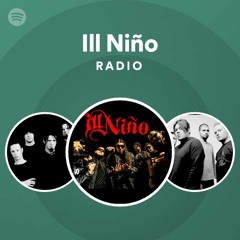 Ill Niño Radio