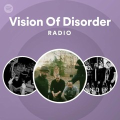 Vision Of Disorder Radio