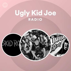 Ugly Kid Joe Radio