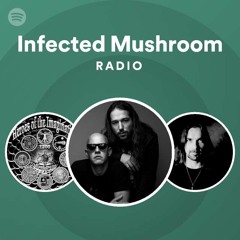 Infected Mushroom Radio