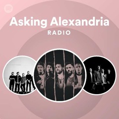 Asking Alexandria Radio