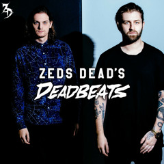 Zeds Dead's Deadbeats