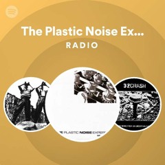 The Plastic Noise Experience Radio