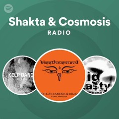 Shakta & Cosmosis Radio