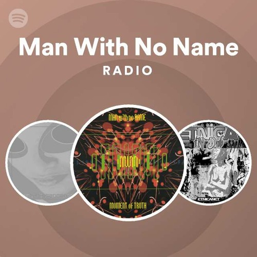 Man With No Name Radio