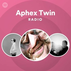 Aphex Twin Radio