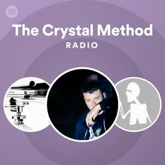 The Crystal Method Radio