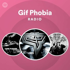 Gif Phobia Radio
