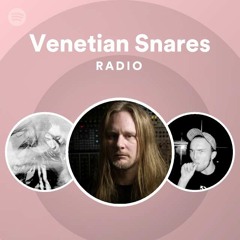 Venetian Snares Radio