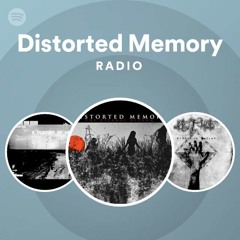 Distorted Memory Radio