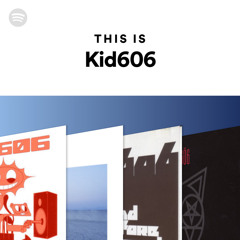 This Is Kid606
