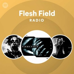 Flesh Field Radio