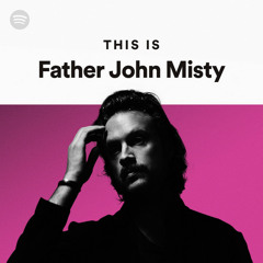 This Is Father John Misty