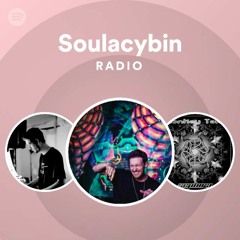 Soulacybin Radio