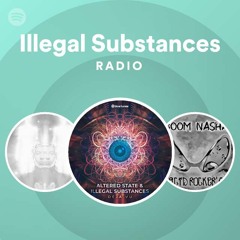 Illegal Substances Radio