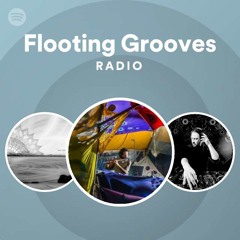 Flooting Grooves Radio