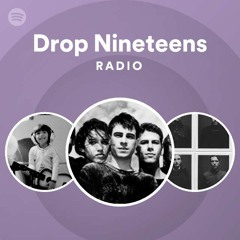 Drop Nineteens Radio