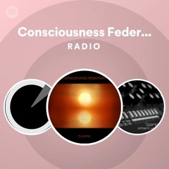 Consciousness Federation Radio