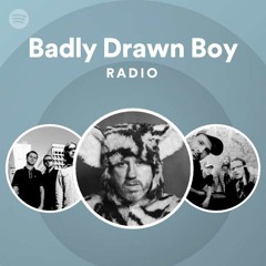 Badly Drawn Boy Radio