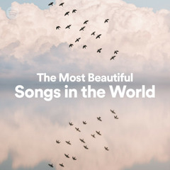 The Most Beautiful Songs in the World